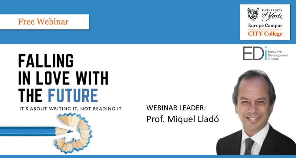 Executive Development Webinar on "Falling in Love with the Future" by Prof. Miquel Lladó at CITY College