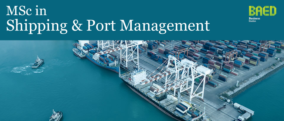 MSc in in Shipping & Port Management at CITY College, University of York Europe Campus